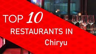 Top 10 best Restaurants in Chiryu, Japan