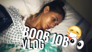 BOOB JOB VLOG #1 