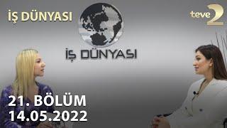 İş Dünyası 21. Bölüm 14.05.2022 FULL BÖLÜM İZLE!