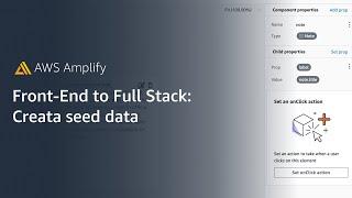 Frontend to Full Stack: Use the AWS Amplify Data Manager to Seed Data | Amazon Web Services