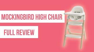 Mockingbird High Chair Full Review