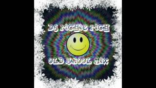 DJ RICHIE RICH OLD SKOOL MIX