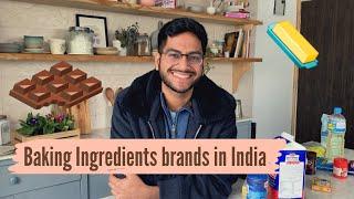 Baking Ingredient Brands in India | brands I use | Bakery raw material - chocolate, whipping cream