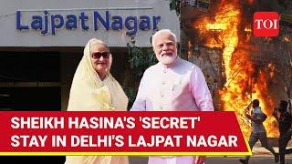 Sheikh Hasina's 'Secret Stay' In Delhi; Rare Details About Bangladesh PM's India Refuge