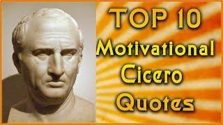 Top 10 Marcus Tullius Cicero Quotes | Motivational quotes Inspirational Quotes