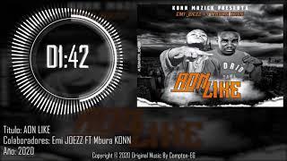 Emi JOEZZ FT Mbura KONN - AON LIKE (Prod  BY DJ Master P)