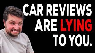 The Car Review Industry is Broken