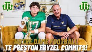 Notre Dame Lands A Commitment From Athletic Tight End Preston Fryzel!