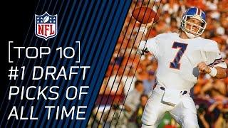 Top 10 #1 Overall Draft Picks of All Time | NFL