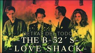 Detras del Todo" #10 / "Love Shack" - "The B52´"/