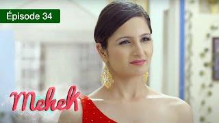 Mehek - EPS 34 - Zindagi Ki Mehek - Version Française - Complet - HD