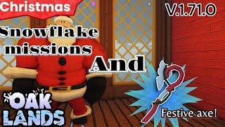 HOW TO GET FESTIVE AXE AND MISSIONS! V.1.71.0 (OAKLANDS)