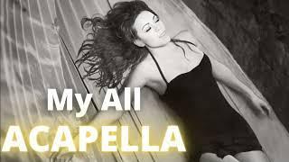 Mariah Carey - "My All" (Studio Acapella) *ISOLATED VOCALS*