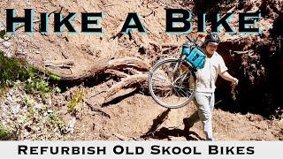 Hike a Bike with Henrywildeberry EP. 2 Why Repurpose Old Bikes?