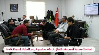 25/10/2024 Halk Ekmek Fabrikası,Aşevi ve Afet Lojistik Merkezi Yapım İşi İhalesi