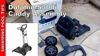 Dolphin S300i Caddy Assembly Video