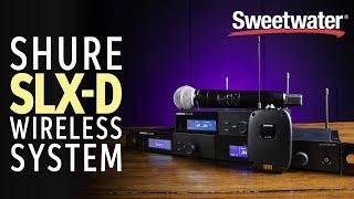 Shure SLX-D Wireless System Overview