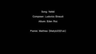 Ludovico Einaudi: Nefeli - Played by me (Mattyb2001uk)