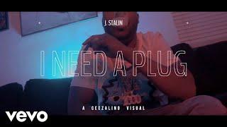 J. Stalin, DJ.Fresh - I need a plug (Official Video)