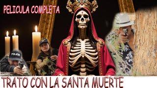 TRATO CON LA SANTA MUERTE  / peliculas mexicanas  / cine mexicano