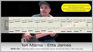 Tell Mama - Etta James - Bass guitar cover - With Tabs and Score music for free