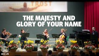 The Majesty and Glory of Your Name | Mitternachtsruf