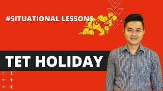 Tet Holiday in Vietnam - Tết Nguyên Đán (Learn Southern Vietnamese Accent with SVFF)