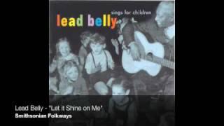 Lead Belly - "Let it Shine on Me" [Official Audio]