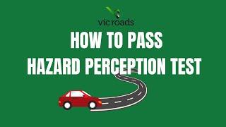 How to pass the Hazard Perception Test in Victoria on Your First Try