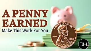 A Penny Saved is a Penny Earned’ – How to Make This Mindset Work for You