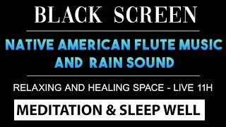 Heal Your Soul With Rain Sounds with Native American Flute Music Peace | Relax & Sleep Well - No ADS