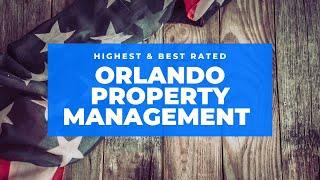 Highest and Best Rated Orlando Property Management Company! | Property Management Orlando Florida