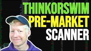 ThinkorSwim Pre Market Scanner (Live Updating)