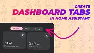 Create Dashboard Tabs in Home Assistant