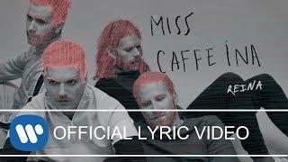 Miss Caffeina - Reina (Official Lyric Video)