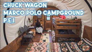 Chuckwagons / Marco Polo Campground / PEI