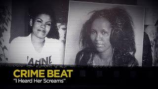 Crime Beat: I Heard Her Screams | S3 E14