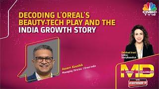 Media Dialogues With Storyboard18: Decoding L'Oreal's Beauty Tech Play & India's Growth Story