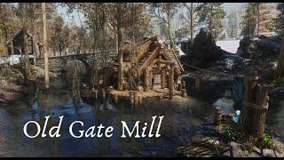 Old Gate Mill, A Lore-Friendly Skyrim House Mod, For Xbox and PC (AE/SE)