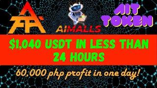 HOW I EARNED $1,040 USDT OR 60,000 PHP IN LESS THAN 24 HOURS TRADING AIT MALLS TOKEN