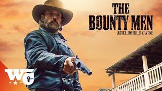 The Bounty Men | Full Movie | Action Western | 2022 | Western Central