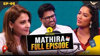 Mathira Shares Her Most Memorable Travel Adventures |Footprints Podcast Season 3 Episode 6 ️️