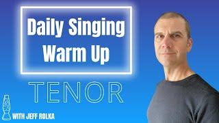 Daily Singing Warm Up Tenor Range