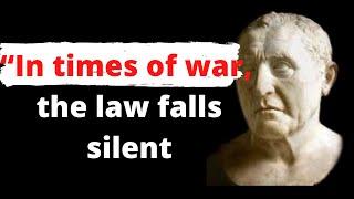 Cicero's Quotes “In times of war, the law falls silent.