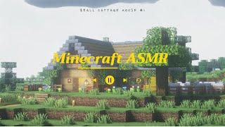 Minecraft ASMR : long play small cottage house #1 마인크래프트 ASMR 건축