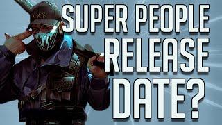 Super People Release Date Coming?