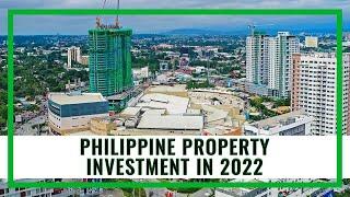 4 Things To Know About Philippine Property Investment In 2022 - Interesting Asia