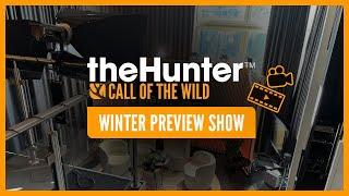 theHunter: Call of the Wild | Winter Preview Show