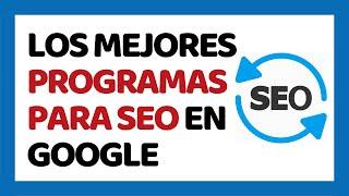 Las 5 Mejores Herramientas SEO