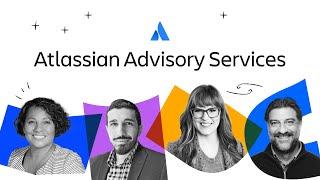 Atlassian Advisory Services | Atlassian